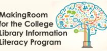 MakingRoom for the College Library Information Literacy Program